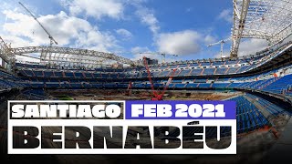 🏗️ NEW Santiago Bernabéu stadium works February 2021  Real Madrid [upl. by Poppy53]