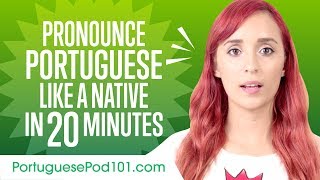 How to Pronounce Portuguese Like a Native Speaker [upl. by Ayekin404]