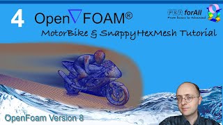 Openfoam Tutorial 4 Simulating the flow around a Motorbike with SnappyHexMesh [upl. by Ansev]