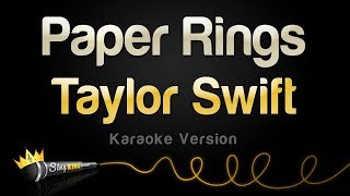 Taylor Swift  Paper Rings Karaoke Version [upl. by Zach]