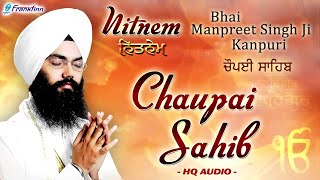 Chaupai Sahib Full Live Path  Bhai Manpreet Singh Ji Kanpuri  Nitnem  Gurbani Shabad Kirtan Live [upl. by Linetta]