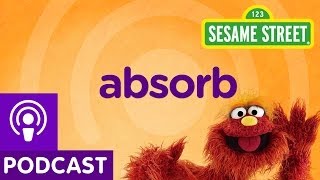 Sesame Street Absorb Word on the Street Podcast [upl. by Htiel337]