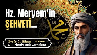 Hz Meryemin Şehveti  Muhyiddin İbnül Arabi Sesli Kitap [upl. by Florencia386]