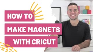 How To Make Magnets With Your Cricut [upl. by Naitsirhk]