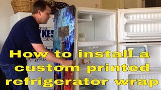 How to Install a Custom Printed Refrigerator Wrap RM wraps [upl. by Lyris]