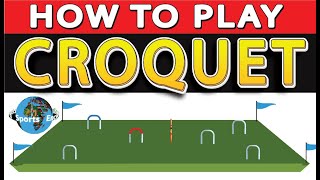 How to Play Croquet [upl. by Mufi]