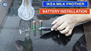 IKEA Milk Frother Battery Installation Procedure [upl. by Aaron]