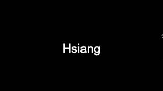 Hsiang pronunciation english Hsiang definition english [upl. by Bruyn]