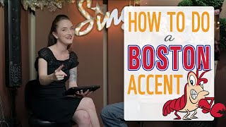 How to do a Boston Accent [upl. by Hedvah]