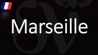 How to Pronounce Marseille French Pronunciation Native Speaker [upl. by Ruvolo83]