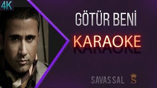 Götür Beni Gittiğin Yere Karaoke [upl. by Leziar260]