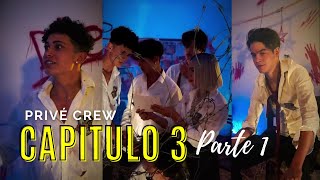 PRIVÉ CREW  CAPITULO 3 parte 1  SEGUNDA TEMPORADA [upl. by Hurleigh]