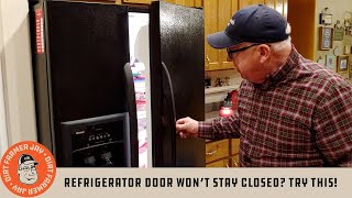 Refrigerator Door Won’t Stay Closed TRY THIS [upl. by Kallista]