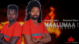 New Ethiopian Oromo Music by Urgesa Eshetu amp Boqonna Bayyu  MAALUMAA  Official Video 2021 [upl. by Caril]