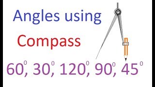 How to make Angles using Compass and ruler and Why it works  Practical Geometry [upl. by Aleekat]