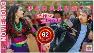 PARAANA A MERO HAJUR 3  Ashish Aviral Anju Panta  New Nepali Movie Song  Anmol KC Suhana Thapa [upl. by Epstein305]