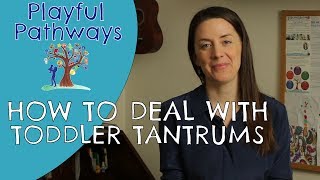 HOW TO DEAL WITH TODDLER TANTRUMS [upl. by Zachariah]