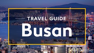 Busan Vacation Travel Guide  Expedia [upl. by Eiramnna]