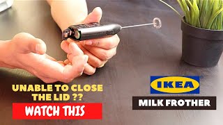 IKEA Milk Frother Battery Installation and Trick To Close the Lid [upl. by Melly]