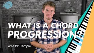 What Is a Chord Progression [upl. by Ralston]