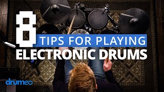 8 Tips For Playing Electronic Drums [upl. by Enaht]