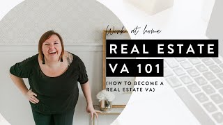 How to Become a Real Estate VA [upl. by Burnie]