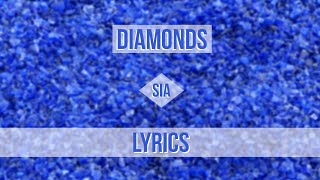 Sia  Diamonds Original Version Lyrics [upl. by Aborn]