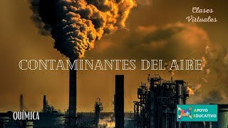 Química Contaminantes del aire [upl. by Winnah436]