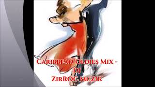 Caribbean Oldies Guyanese Mix Vol 1 DJ ZirROC MuZiK [upl. by Nnairet]