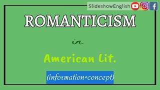 American Romantic Period Literature  American Romanticism amp Transcendentalism DETAILS amp CONCEPT [upl. by Wilsey280]