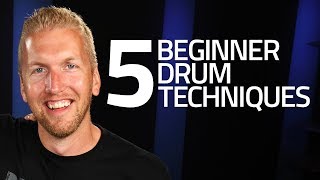 5 Beginner Drum Techniques You Must Know [upl. by Irrot]