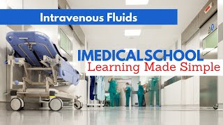 Medical School  Intravenous Fluids Made Easy [upl. by Aivital452]