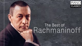 The Best of Rachmaninoff [upl. by Ahsauqal]