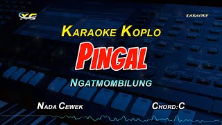 Pingal Karaoke Koplo  Ngatmombilung Guyonwaton Version NADA CEWEK [upl. by Maze]