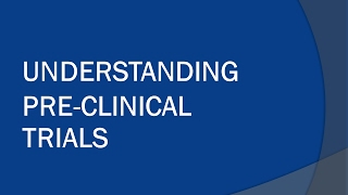 Understanding Pre clinical Studies [upl. by Mini618]