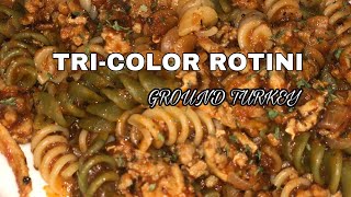 EASY 🍝HOW TO MAKE TRICOLOR ROTINI PASTA IN RED SAUCEGROUND TURKEY WORKOUTWEDNESDAYS [upl. by Losiram654]