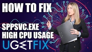 How to Fix High CPU Usage by Sppsvcexe on Windows 10 [upl. by Evot212]