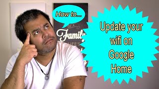 Google Home  How To Change Wifi On Your Google Home [upl. by Ing54]