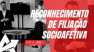 DIREITO DE FAMÍLIA Reconhecimento de filiação socioafetiva [upl. by Nelda]