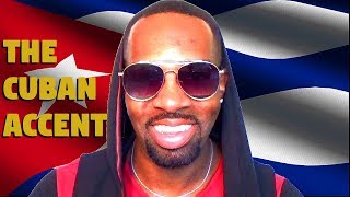 How To Speak Like A Cuban The Cuban Accent [upl. by Yekim]