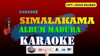 SIMALAKAMA ALBUM MADURA  KARAOKE LIRIK TANPA VOCAL [upl. by Mushro]