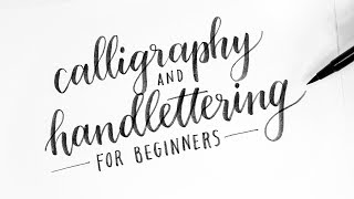 How To Calligraphy amp Hand Lettering for Beginners Tutorial  Tips [upl. by Calvinna]