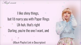 Taylor Swift  Paper Rings Lyrics [upl. by Atteve958]