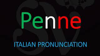 How to Pronounce Penne CORRECTLY Italian Pasta Pronunciation [upl. by Rebeka]