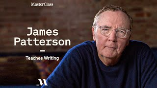 James Patterson Teaches Writing  Official Trailer  MasterClass [upl. by Safir]