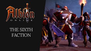 Albion Online  The Sixth Faction [upl. by Wehhtam388]