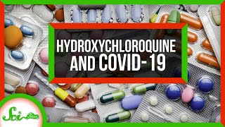 Hydroxychloroquine and COVID19 What We Know Right Now  SciShow News [upl. by Hehre]