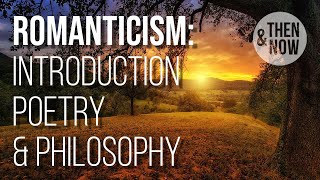 Romanticism Introduction Poetry amp Philosophy [upl. by Bollay]