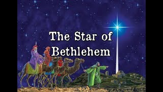 The Star of Bethlehem [upl. by Sarena]